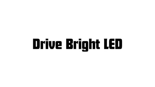 Drive Bright LED